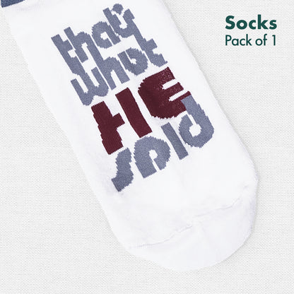 That's What HE Said! Unisex Socks, 100% Organic Cotton, Ankle Length, Pack of 1